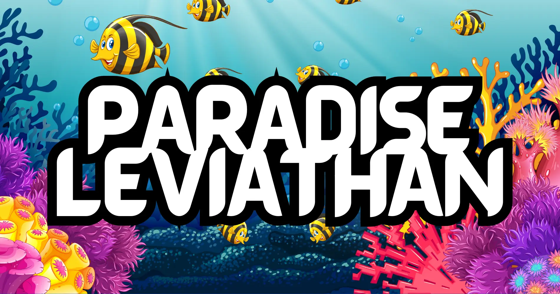 Paradise Leviathan